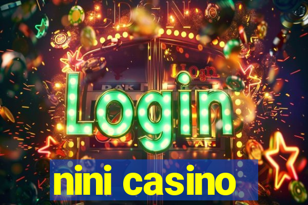 nini casino