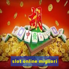 slot online migliori