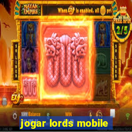 jogar lords mobile