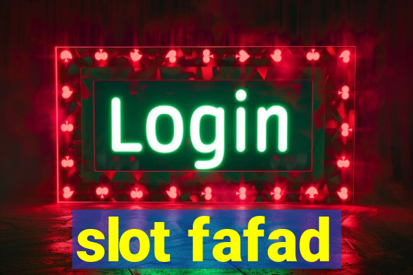 slot fafad