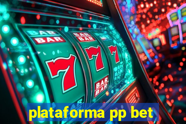 plataforma pp bet