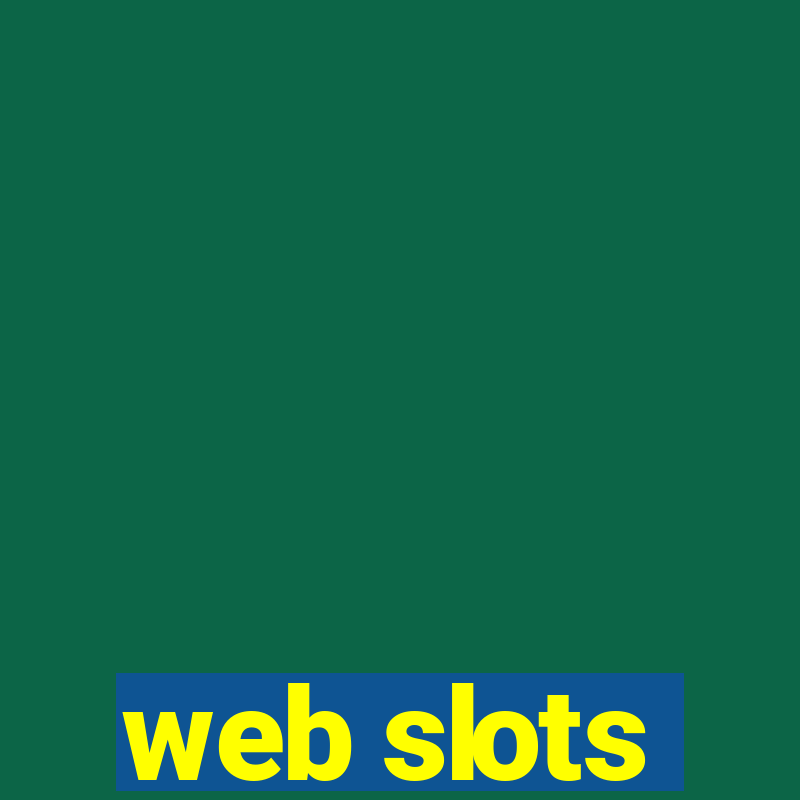 web slots