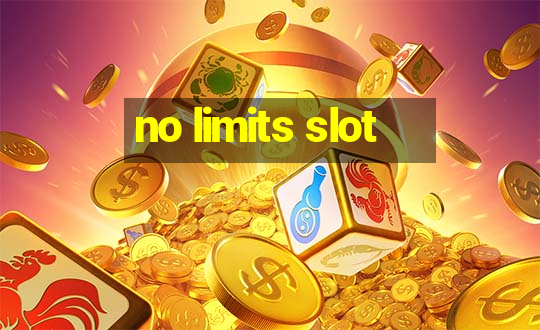 no limits slot