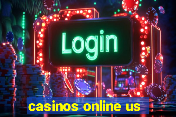 casinos online us