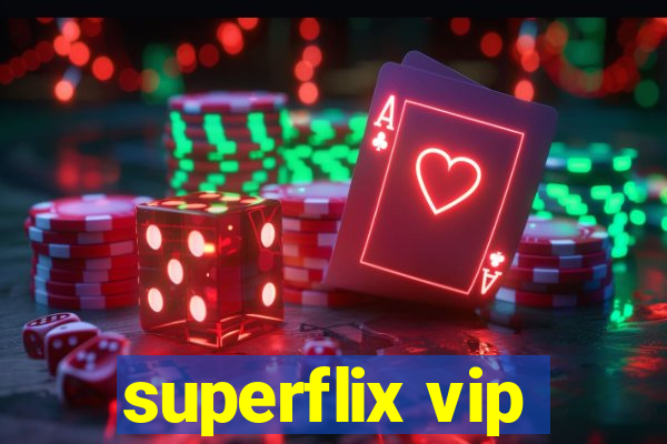 superflix vip