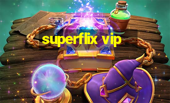 superflix vip