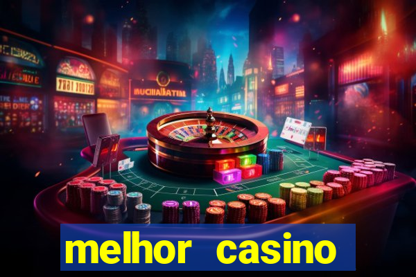 melhor casino online brasil