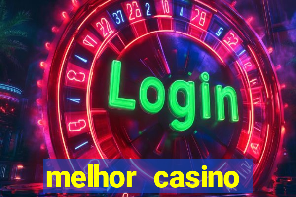 melhor casino online brasil