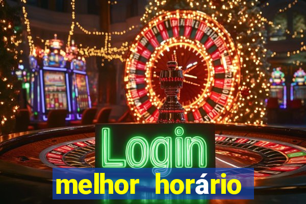 melhor horário para jogar fortune tiger de manh?