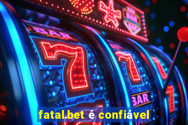 fatal.bet é confiável