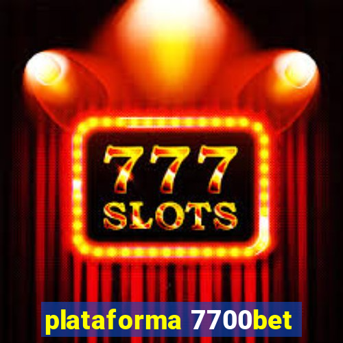 plataforma 7700bet