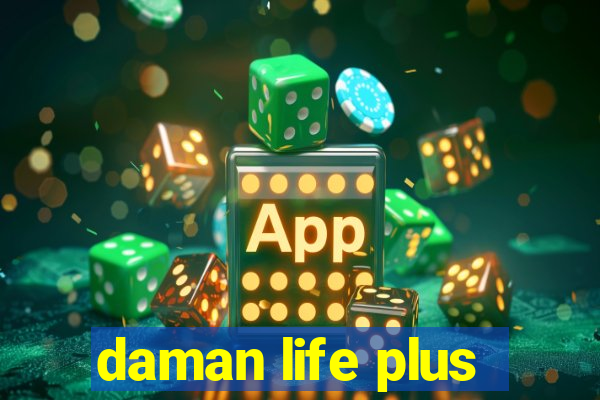 daman life plus