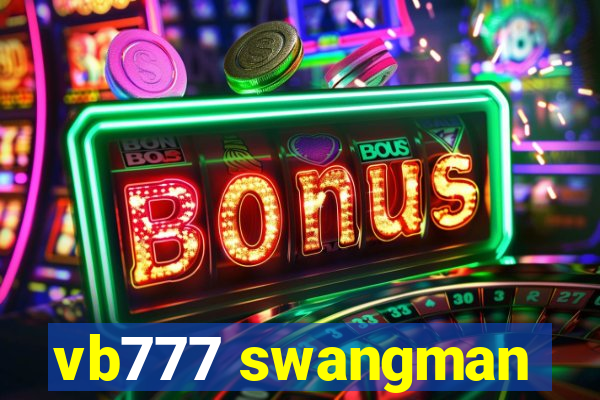 vb777 swangman