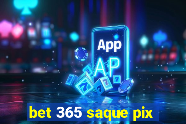 bet 365 saque pix