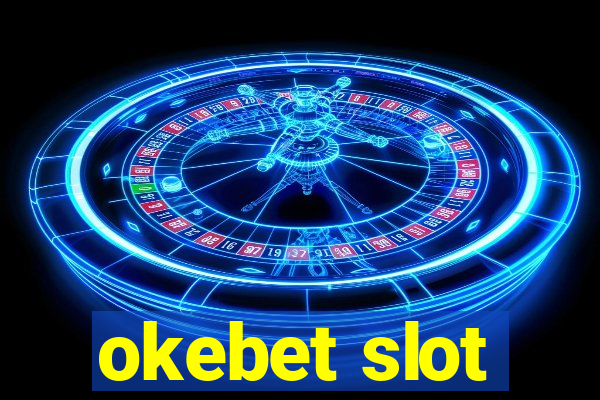 okebet slot