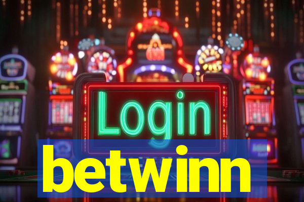 betwinn