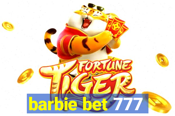 barbie bet 777