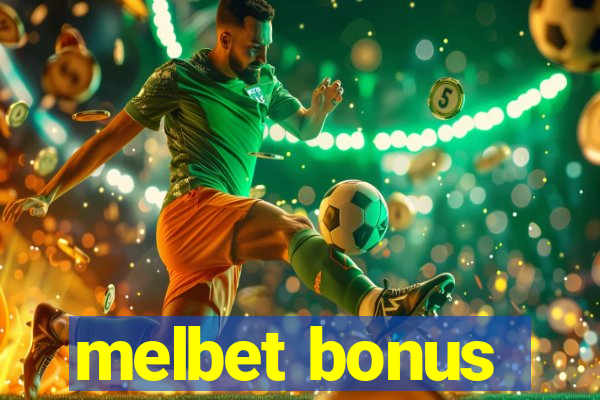 melbet bonus