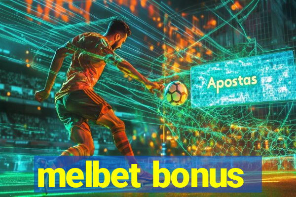 melbet bonus