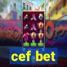 cef bet