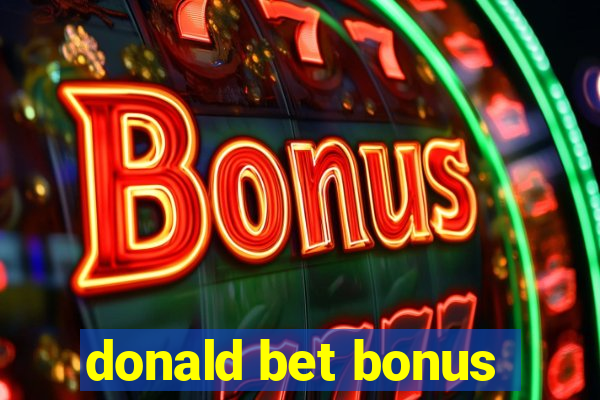 donald bet bonus