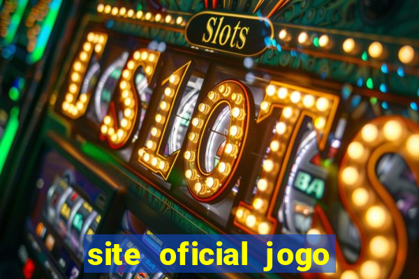 site oficial jogo do tigre