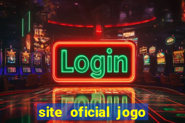 site oficial jogo do tigre