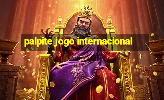 palpite jogo internacional