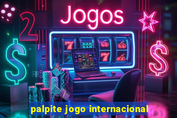 palpite jogo internacional