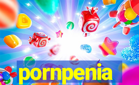 pornpenia