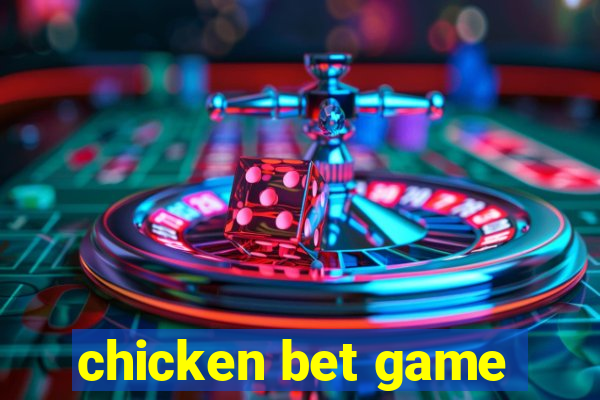 chicken bet game