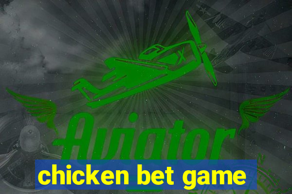 chicken bet game