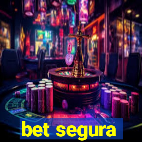 bet segura