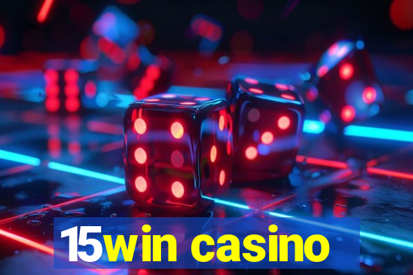 15win casino