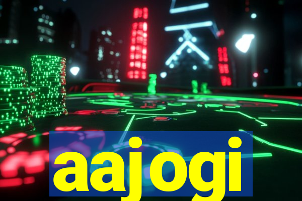 aajogi