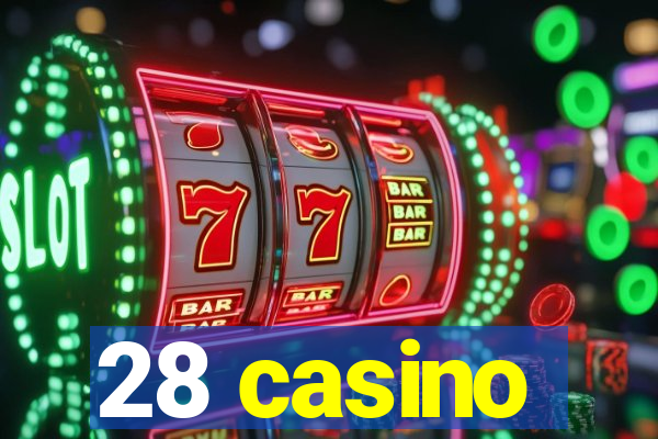 28 casino