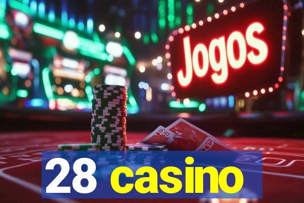 28 casino