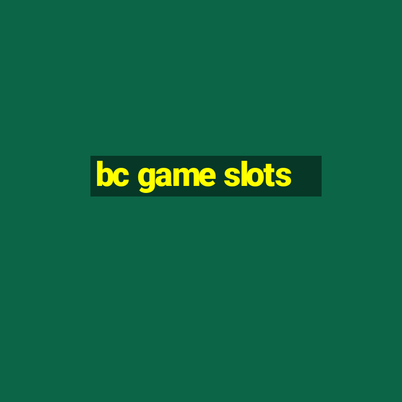 bc game slots