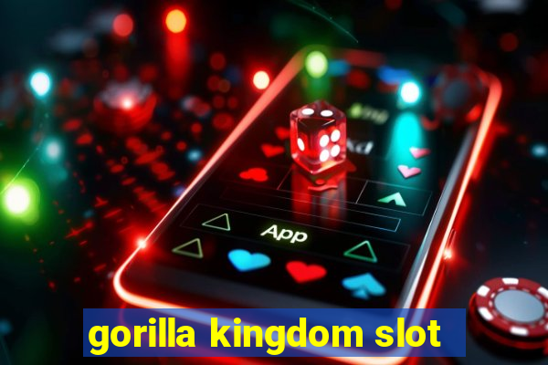 gorilla kingdom slot