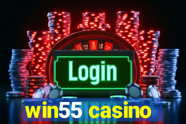 win55 casino