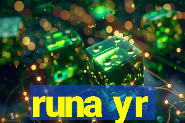 runa yr