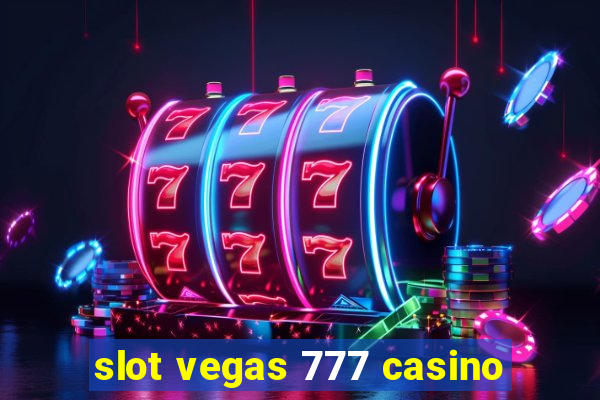 slot vegas 777 casino