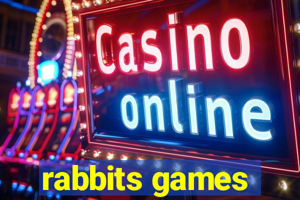 rabbits games