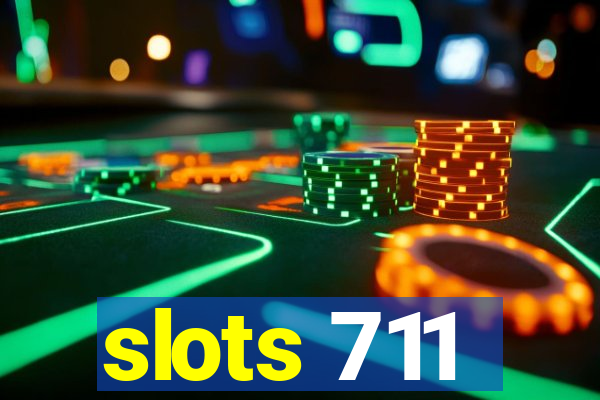 slots 711