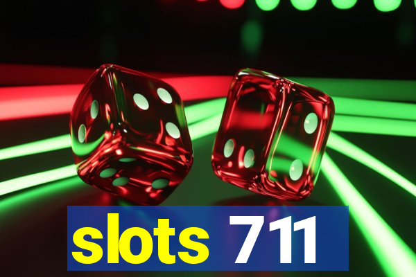 slots 711