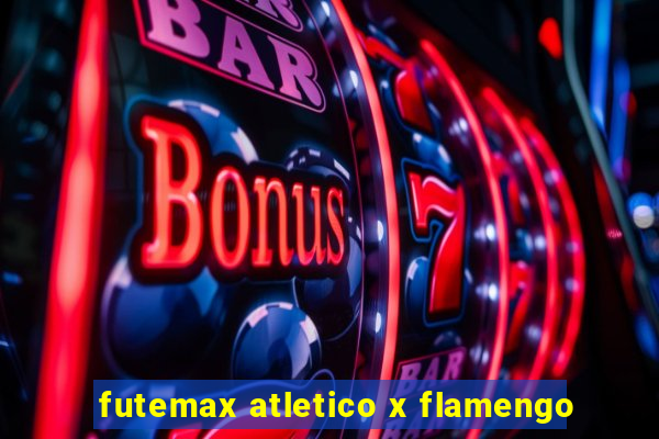 futemax atletico x flamengo