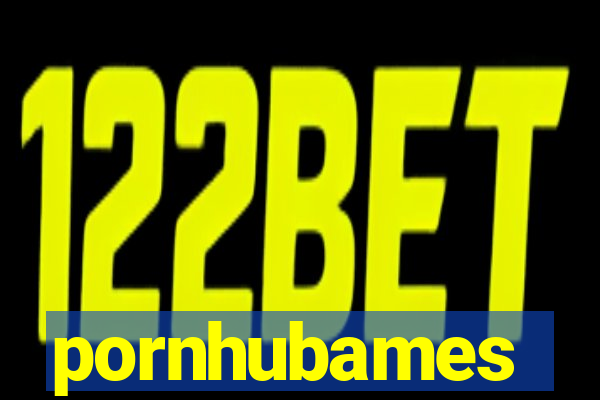 pornhubames