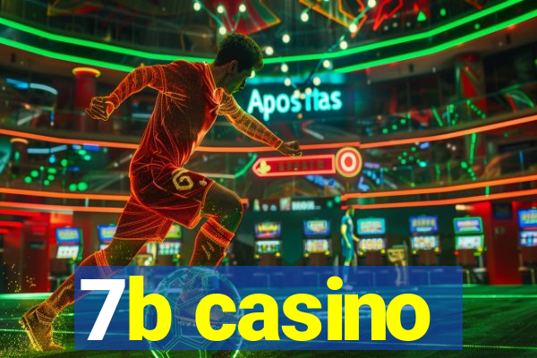 7b casino