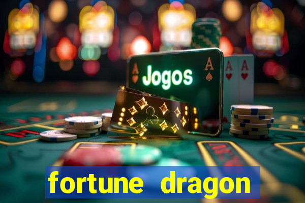 fortune dragon esporte da sorte