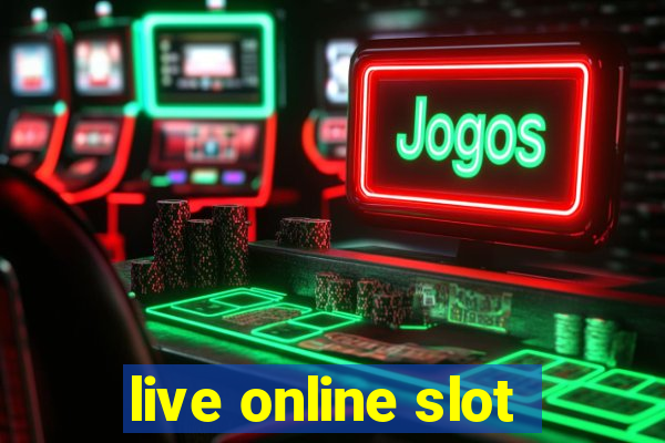 live online slot